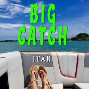 BIG CATCH by JTAR
