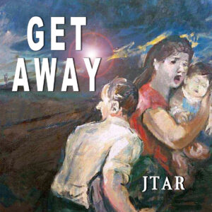 GET AWAY by JTAR