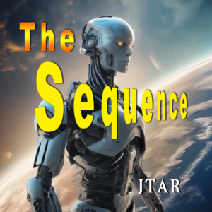 The Sequence by JTAR