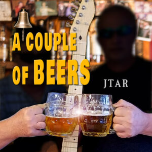 A COUPLE OF BEERS by JTAR